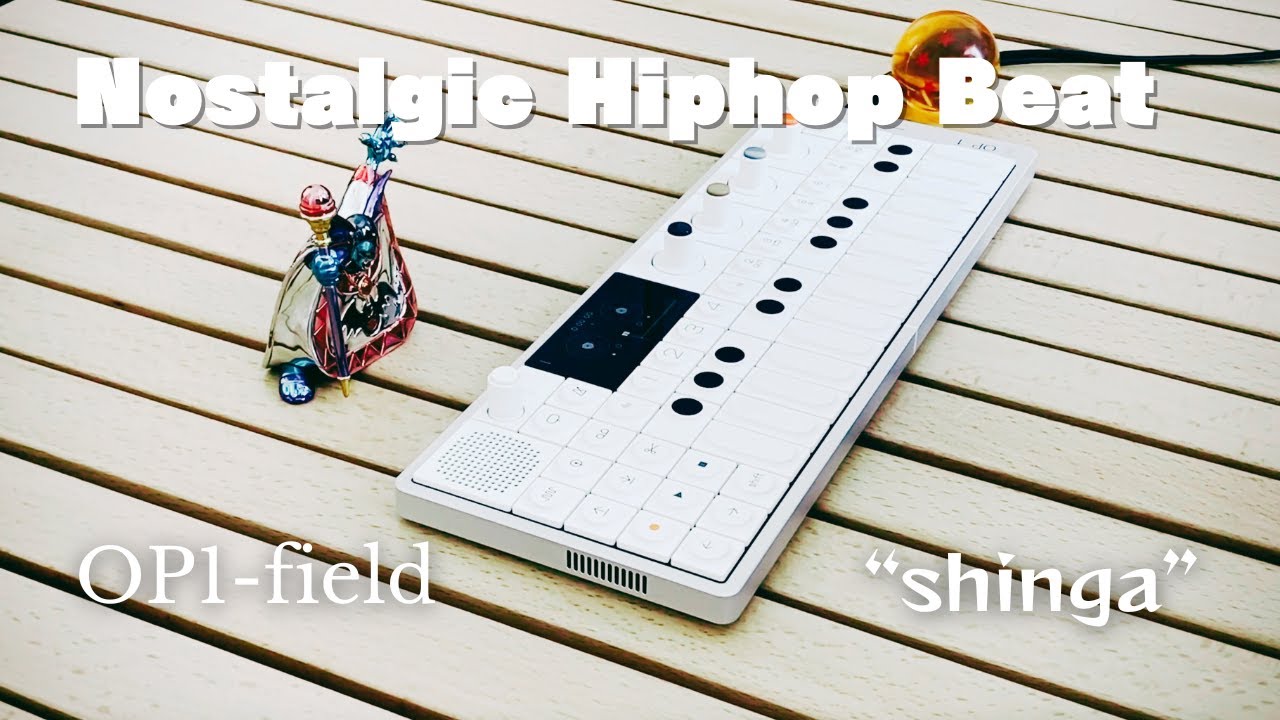 YouTubeで"shinga"-Nostalgic Hiphop Beat-teenage engineering OP-1 field Vintage 4-Track,Terminal Effectを視聴 YouTubeで"shinga"-Nostalgic Hiphop Beat-teenage engineering OP-1 field Vintage 4-Track,Terminal Effectを視聴
