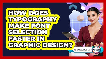 How Does Typography Make Font Selection Faster In Graphic Design? - Design Tool Unlocked