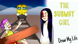 THE SUBWAY GIRL | Draw My Life