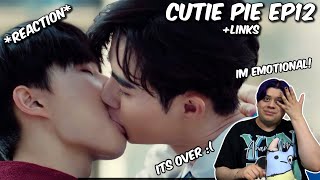 (IM EMOTIONAL!) นิ่งเฮียก็หาว่าซื่อ Cutie Pie Series | EP.12 - REACTION