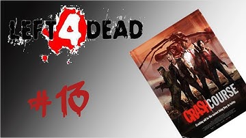 Left 4 Dead Walkthrough HD Pt.13: CRASH COURSE.