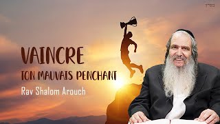 Vaincre Ton Mauvais Penchant