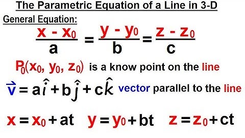 Calculus 3: Ch 2.1 Lines and Vectors in 3-D (8 of 20) What are Parametric Equation of a Line in 3-D?
