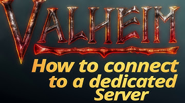 Valheim | How to connect to a dedicated server via steam