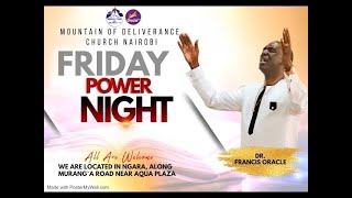 THE POWER OF PRAYER || FRIDAY POWER NIGHT KESHA || DR.ORACLE || MOD. NAIROBI