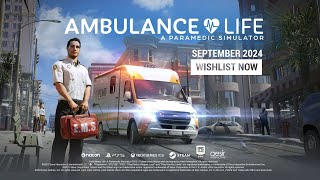 Ambulance Life: A Paramedic Simulator | Announcement Trailer