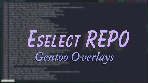 Using Eselect Repository to enable a Gentoo Overlay