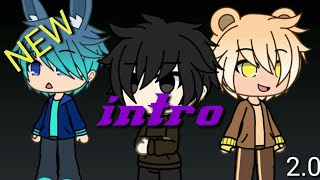 New intro 2.0 |gachalife