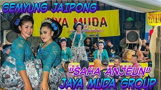 SAHA ANJEUN || GEMYUNG JAIPONG JAYA MUDA GROUP || cilimus edisi siang