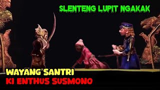 NGAKAK‼️WAYANG GOLEK KI ENTHUS SUSMONO - SLENTENG LUPIT LUCU