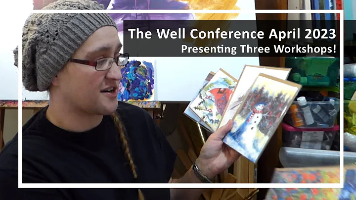 The Well Conference for Christian Creatives: Three Art Track Classes by Anna Barnhart (a preview)