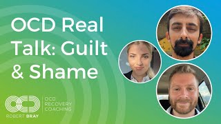 OCD Real Talk: Guilt & Shame