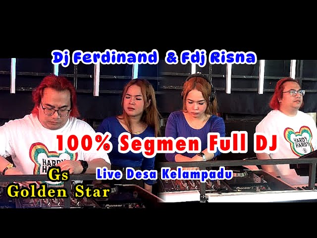 Full DJ, OT Golden Star, Dj Ferdinand & Fdj Risna, Live Desa Kelampadu BERGOYANG Lagi. Part 1 class=