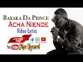 Baraka Da Prince Acha Niende Lyrics Song Baraka Da Prince Acha Niende Lyrics Song