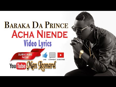 Baraka Da Prince Acha Niende Lyrics Song