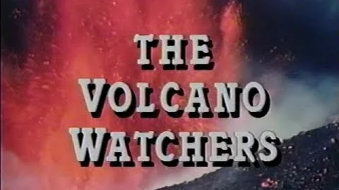 The Volcano Watchers (1987)