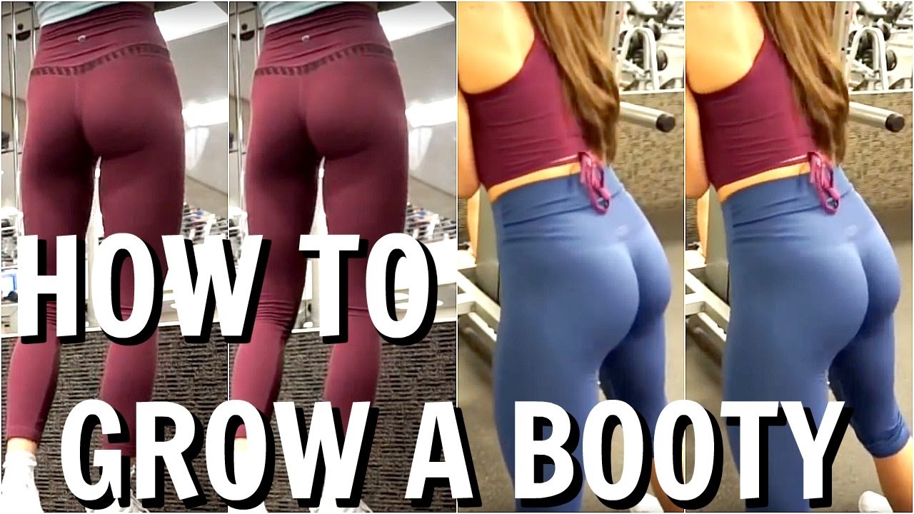 How To Grow A Booty YouTube