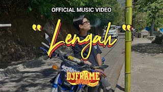 LENGAH - DJFRAME | Nasibe wong tulus anane mung kalah terus (OFFICIAL MUSIC VIDEO)