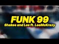 Shakes and les ft leemckrazy  funk 99 lyrics