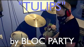 Bloc Party - Tulips Drum Cover