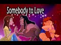 Somebody to Love - Disney