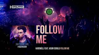 Hardwell feat. Jason Derulo - Follow Me