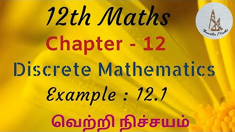 12th Maths, Example : 12.1