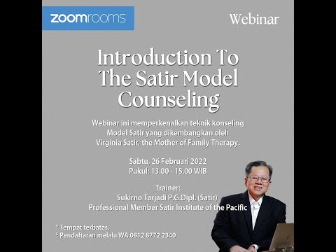 WEBINAR INTRODUCTION TO THE SATIR MODEL COUNSELING - 26 FEB 2022