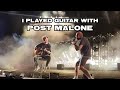 I played ‘Stay’ with Post Malone in Perth, Australia