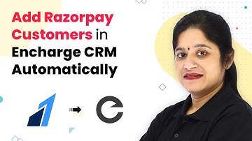 How to Add Razorpay Customers in Encharge CRM Automatically - Razorpay Encharge Integration