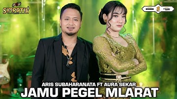 JAMU PEGEL MLARAT - AURA SEKAR FT ARIS SUBAHARANATA - SIMPATIK MUSIC