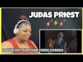 JUDAS PRIEST | YOU'VE GOT ANOTHER THING COMING *first time listening* | REACTION