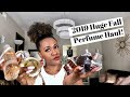 2019 Huge Fall/Winter Perfume Haul!