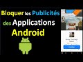 COMMENT BLOQUER LES PUBLICITES DES APPLICATIONS ET JEUX ANDROID image