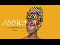 Best Of Adowa Songs | Ghanaian Traditional Songs | Traditional Folk Music  🇬🇭💃