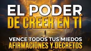 ✨ EL PODER DE CREER EN TI - Aumenta tu Autoestima, vence tus Miedos y aprende a Quererte ✨