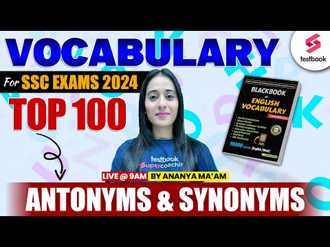 Black Book Vocabulary | Top 101 Antonyms & Synonyms | Vocabulary Complete Revision by Ananya Ma'am
