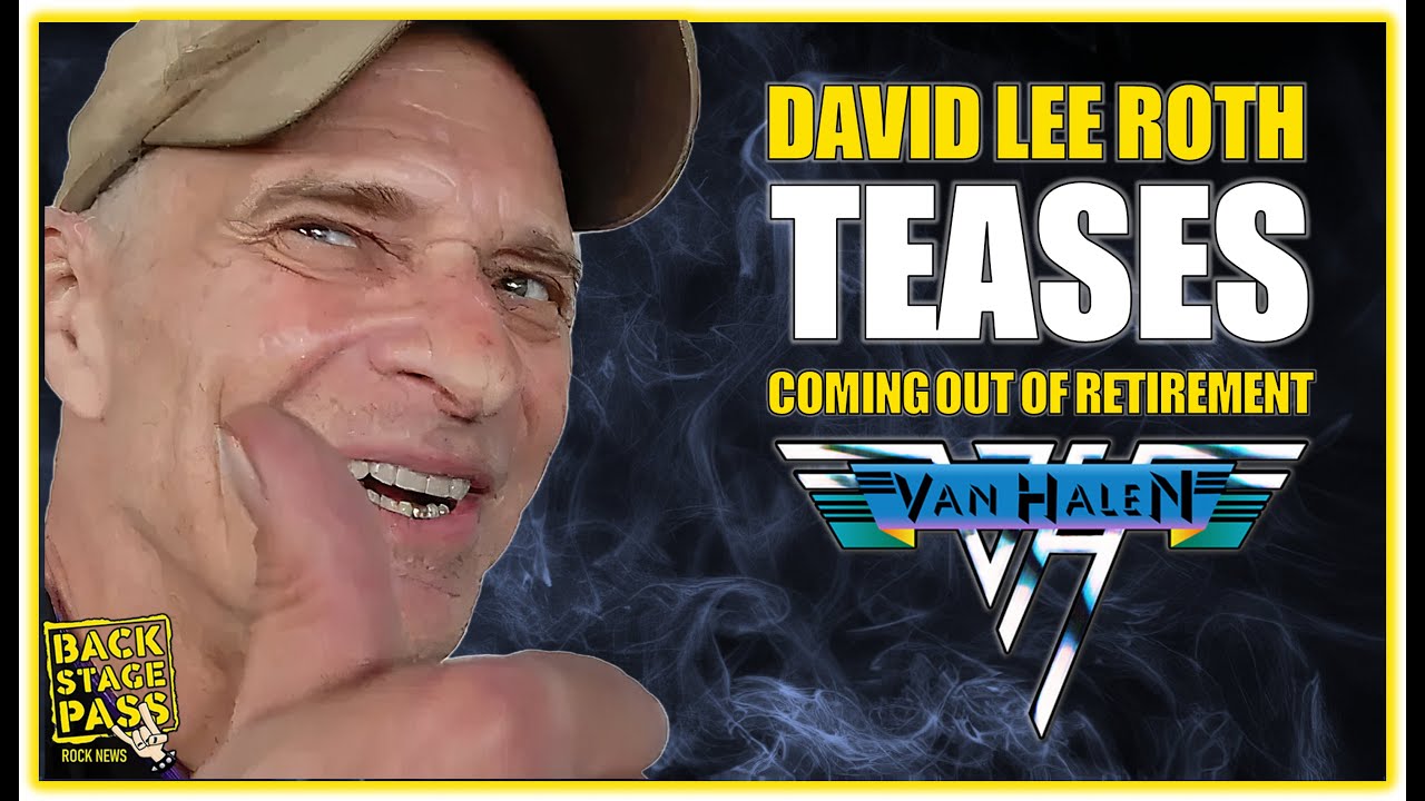 ⭐VAN HALEN SINGER DAVID LEE ROTH 'TEASES' ABOUT 'COMING OUT OF RETIREMENT'  - YouTube