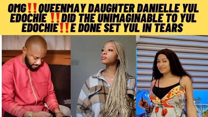 Breaking‼️queen may daughter Danielle yul edochie ‼️what my father did to my Mum‼️as she expose all