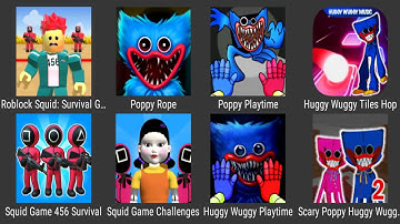 Poppy Playtime 2,Squid Game 456 Survival,Huggy Wuggy Playtime,Scary Poppy Huggy Wuggy Tiles Hop