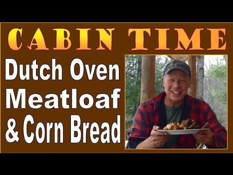 cabin-time-and-campfire-cooking.-dutch-oven-meatloaf-and-cornbread