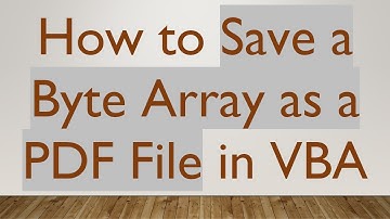 How to Save a Byte Array as a PDF File in VBA