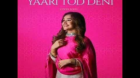 Yaari Tod Deni (Cover Song) - Tanishq Kaur New Punjabi song 2020