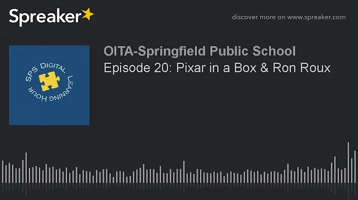 Episode 20: Pixar in a Box & Ron Roux