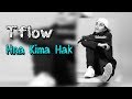 TFLOW Hna Kima Hak 