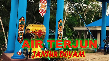 TRIP Air Terjun JANTUR DOYAM Barito Utara | Wisata Di Muara Teweh Kalteng | Traveling Borneo