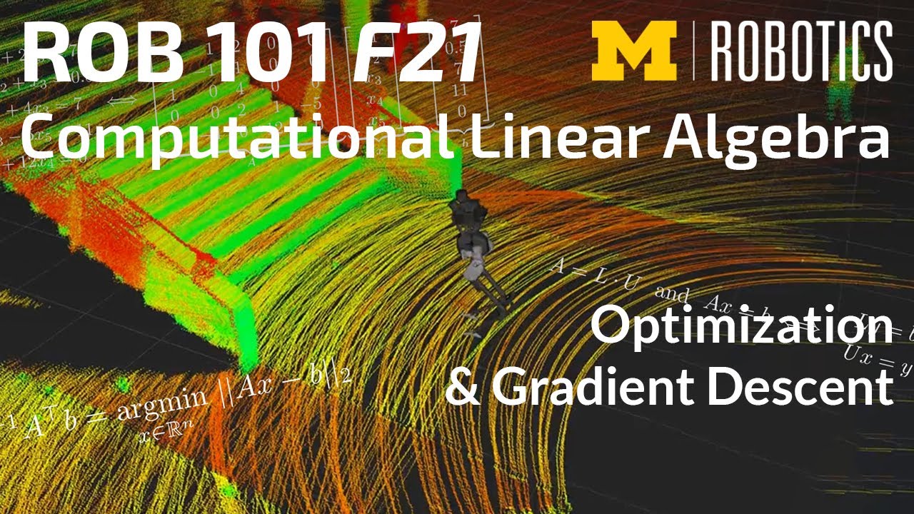 ROB 101 Fall 2021: Optimization & Gradient Descent - YouTube