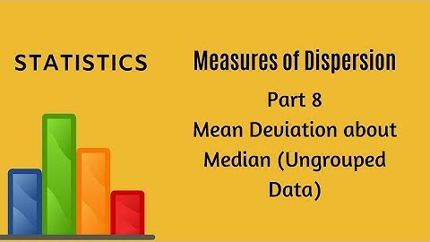 Measures of Dispersion - Part 8 -  Mean Deviation - Statistics - FYBCom - FYJC