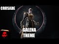 CRUSADE [Galena Theme]