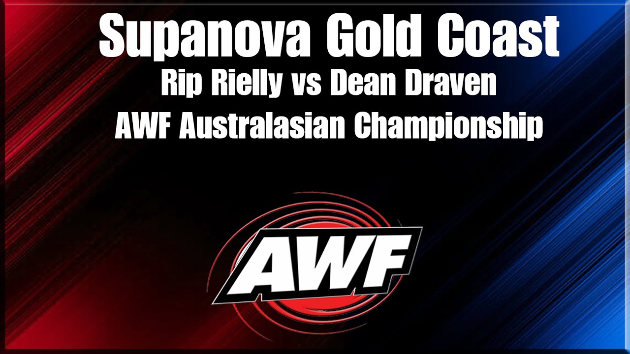 2016 04-09 AWF Supanova Gold Coast | Rip Rielly vs Dean Draven: AWF  Australasian Championship